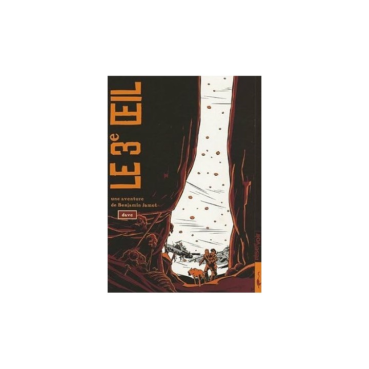Le 3e Oeil - Tome 1 Une aventure de Benjamin Jamet